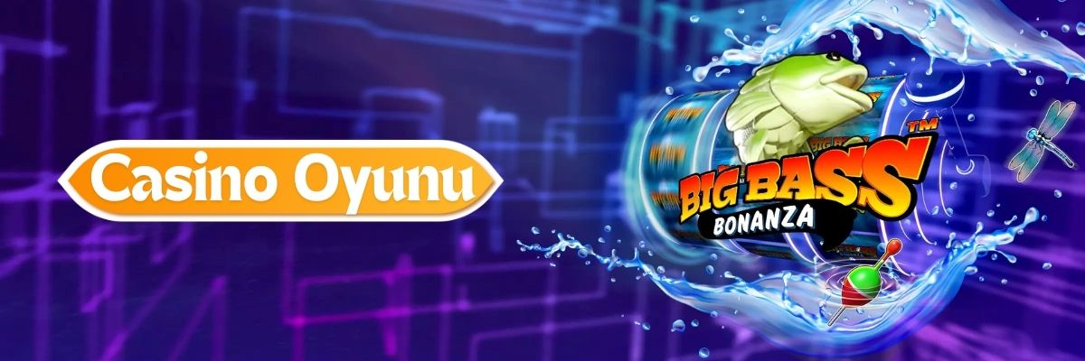 Big Bass Bonanza Casino Oyunu