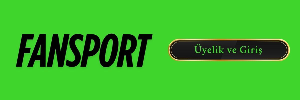 Fansport Üyelik ve Giriş