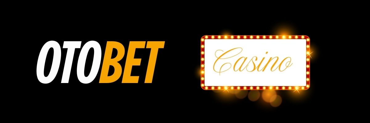 Otobet Casino Oyunları
