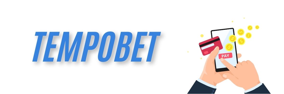 Tempobet Ödemeler
