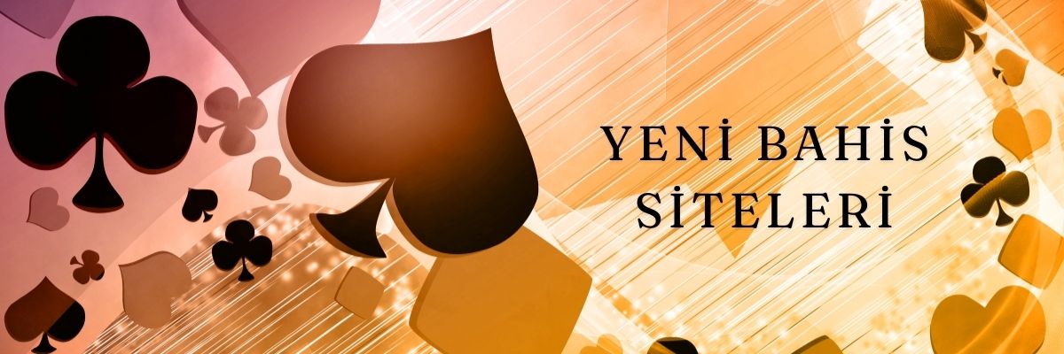 Yeni Bahis Siteleri